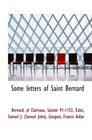 Some letters of Saint Bernard