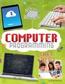 Computer Programming: Learn It, Try It! (Science Brain Builders)