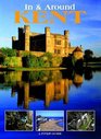 In and Around Kent A Pitkin Guide