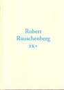 Robert Rauschenberg 2K