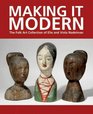 Making It Modern The Folk Art Collection of Elie and Viola Nadelman