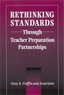 Rethinking Standards Through Teacher Preparation Partnerships