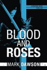 Blood and Roses (Beatrix Rose, Bk 3)