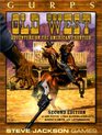 GURPS Old West (GURPS: Generic Universal Role Playing System)