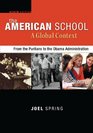 The American School A Global Context From the Puritans to the Obama Administration
