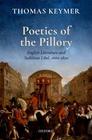 Poetics of the Pillory English Literature and Seditious Libel 16601820