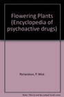 Encyclopedia of Psychoactive Drugs Flowering