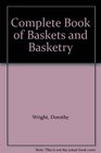 Complete Book of Baskets and Basketry