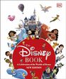The Disney Book New Edition A Celebration of the World of Disney Centenary Edition