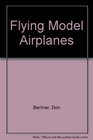 Flying Model Airplanes