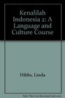 Kenalilah Indonesia 2 A Language and Culture Course