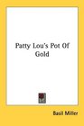 Patty Lou's Pot Of Gold
