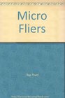 Micro Fliers