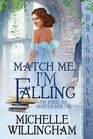 Match Me, I'm Falling (The School for Spinsters)
