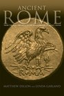 Ancient Rome From the Early Republic to the Assasination of Julius Caesar