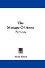The Message Of Anne Simon