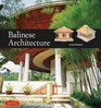 Balinese Architecture (Periplus Asian Architecture Series)