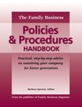 The Family Business Policies  Procedures Handbook A resource for family firm owners managers and advisers from the publisher of Family Business Magazine