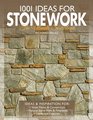1001 Ideas for Stonework The Ultimate Sourcebook