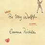 Be My Wolff A Novel