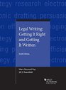 Legal Writing Getting It Right and Getting It Written