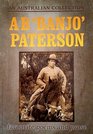 A B 'BANJO' PATERSON Collected Works Favourite Poems and Prose