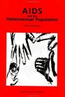 AIDS and the Heterosexual Population