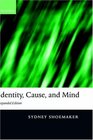 Identity Cause and Mind Philosophical Essays