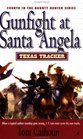 Gunfight at Santa Angela (Texas Tracker)