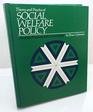 Theory and Practice of Social Welfare Policy: Analysis, Processes and Current Issues