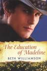 The Education of Madeline (Plum Creek, Bk 1)