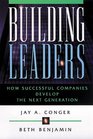 Building Leaders  How Successful Companies Develop the Next Generation