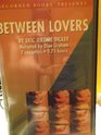 Between Lovers A Novel