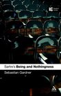 Sartre's Being and Nothingness A Reader's Guide