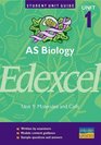 Edexcel AS Biology Unit 1 Molecules and Cells