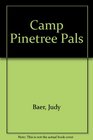 Camp Pinetree Pals