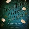 Everything I Never Told You (Audio CD) (Unabridged)