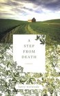 A Step from Death A Memoir