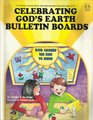 Celebrating God's Earth Bulletin Boards