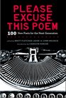 Please Excuse This Poem 100 New Poets for the Next Generation