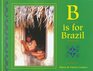 B is for Brazil