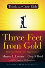 Three Feet from Gold Turn Your Obstacles in Opportunities