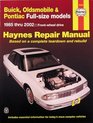 Haynes Repair Manuals Buick Oldsmobile and Pontiac FullSize Models 19852002 Buick LeSabre Electra and Park Avenue Olds Delta 88