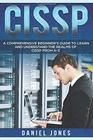 CISSP A Comprehensive Beginner's Guide to learn and understand the Realms of CISSP from AZ
