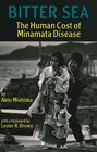 Bitter Sea The Human Cost of Minamata Disease