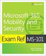 Exam Ref MS101 Microsoft 365 Mobility and Security