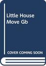 Little House Move Gb