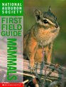 National Audubon Society First Field Guide Mammals