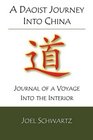 A Daoist Journey into China journal of a voyage into the interior