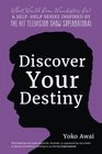 Discover Your Destiny (What Would Dean Winchester Do? A Supernatural Self-Help Series) (Volume 1)
